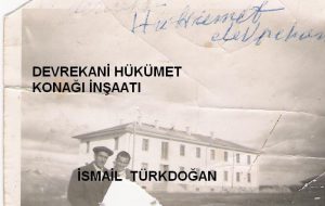 Devrekani_Hükümet_Konağı_İnşaatı_İsmail Türkdoğan (1)